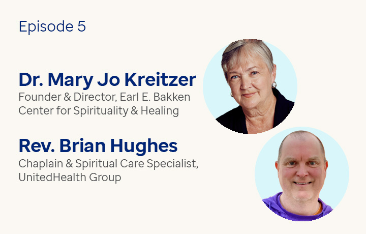 Episode 5: Dr. Mary Jo Kreitzer and Rev. Brian Hughes