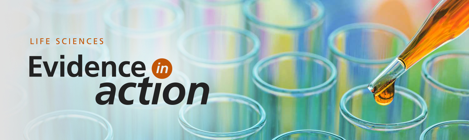 Evidence in Action Newsletter for Life Sciences Leaders 